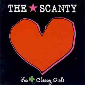 THE★SCANTY - For Cherry Girls
