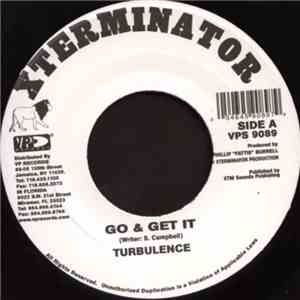 Turbulence  / Lady G & Pancho - Go & Get It / Two Society
