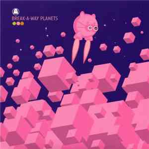 Various - Break-A-Way Planets: A Ghostly International Compilation