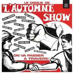 Various - Le Disque L'automne Show / On Va Passer A Travers