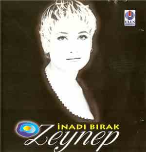 Zeynep - İnadı Bırak