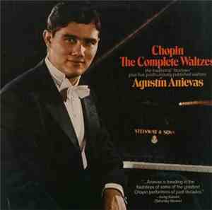 Agustin Anievas, Chopin - The Complete Waltzes - The Traditional 