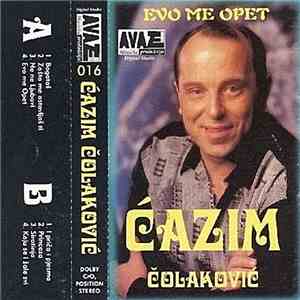 Ćazim Čolaković - Evo Me Opet