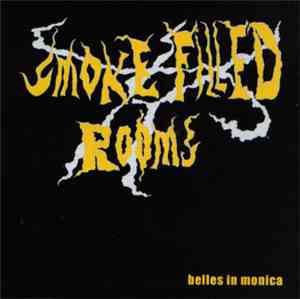 Belles In Monica - Smoke Filled Rooms