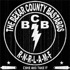 Bexar County Bastards - Come And Take It
