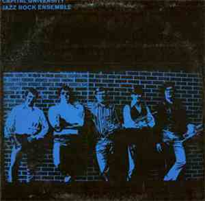 Capital University Jazz Rock Ensemble - 1972 Capital University Jazz Rock Ensemble