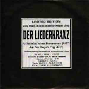 Der Liederkranz - Hohelied Eines Besessenen / Der Längste Tag