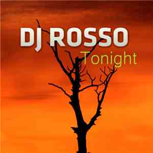 DJ Rosso - Tonight
