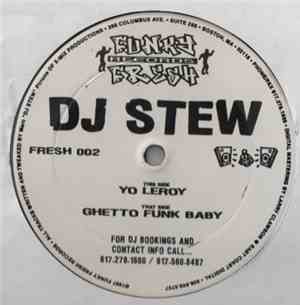 DJ Stew - Yo Leroy / Ghetto Funk Baby