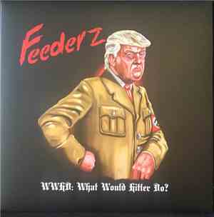 Feederz - WWhD? What Would hitler Do?