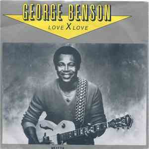 George Benson - Love X Love