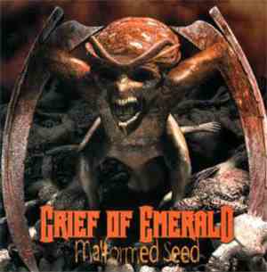 Grief Of Emerald - Malformed Seed