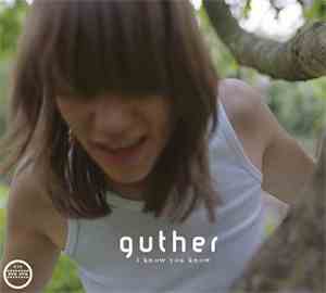 Guther - I Know You Know