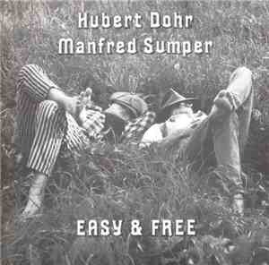 Hubert Dohr, Manfred Sumper - Easy & Free
