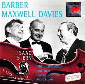 Isaac Stern - A Life In Music - Barber · Maxwell Davies: Violin Concertos