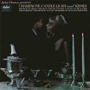 Jackie Gleason - Champagne, Candlelight And Kisses
