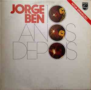 Jorge Ben - 10 Anos Depois