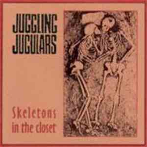 Juggling Jugulars - Skeletons In The Closet