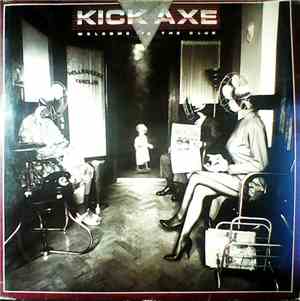 Kick Axe - Welcome To The Club