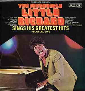 Little Richard - The Incredible Little Richard Sings His Greatest Hits Recorded Live