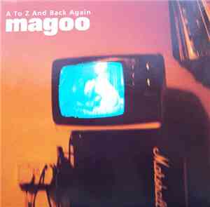 Magoo  - A To Z And Back Again