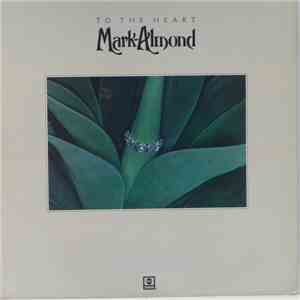 Mark-Almond - To The Heart