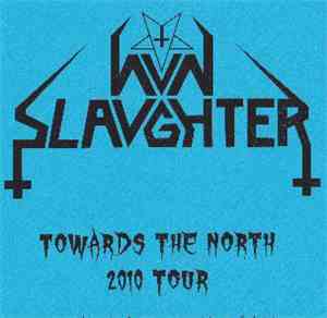 NunSlaughter - Towards The North 2010 Tour