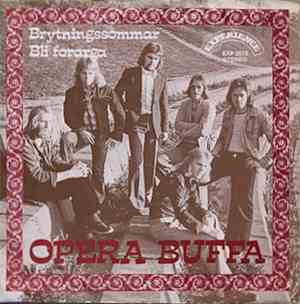 Opera Buffa - Brytningssommar / Bli Forarga