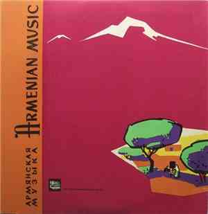 S. Balasanyan - Seven Armenian Songs / Six Dances From The Ballet «Leili And Medzhnun»
