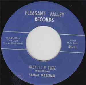 Sammy Marshall - Baby I'll Be There