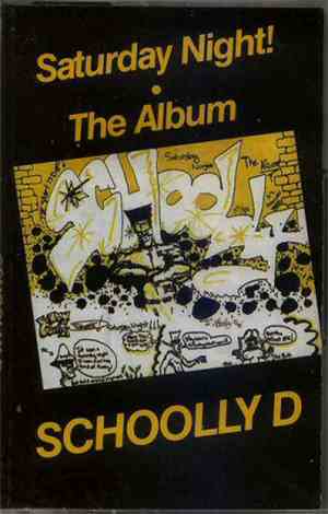 Schoolly D - Saturday Night - The Album
