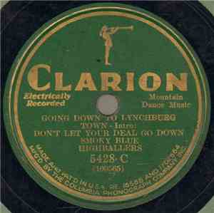 Smoky Blue Ramblers / Smoky Blue Ramblers  - Going Down To Lynchburg Town - Intro: Don't Let Your Deal Go Down / Flyin' Clouds