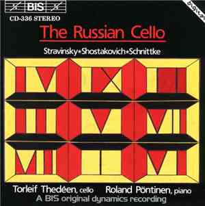 Stravinsky, Shostakovich, Schnittke, Torleif Thedéen, Roland Pöntinen - The Russian Cello