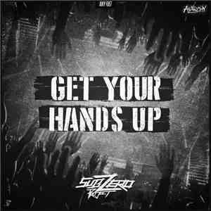 Sub Zero Project - Get Your Hands Up
