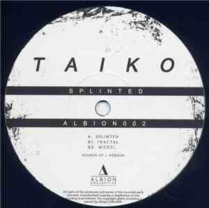 Taiko  - Splinted