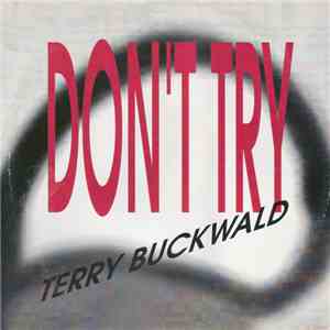 Terry Buckwald - Don't Try