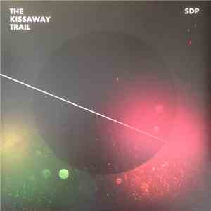 The Kissaway Trail - SDP