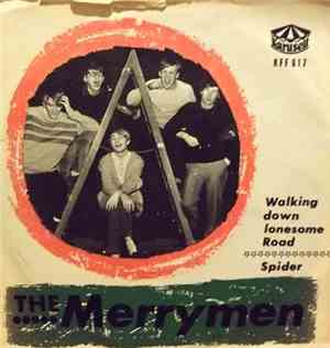 The Merrymen  - Walking Down Lonesome Road / Spider