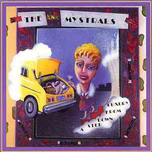 The Mystrals - A Step Down From Luxury