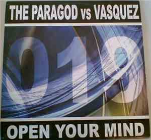 The Paragod vs. Vasquez - Open Your Mind