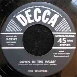 The Weavers - Down In The Valley / The Bay Of Mexico