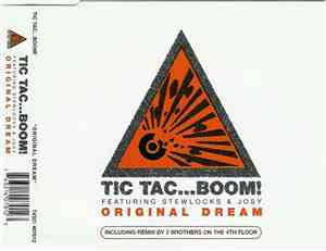 Tic Tac...Boom! Featuring Stewlocks & Josy  - Original Dream