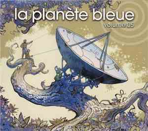 Various - La Planète Bleue Volume 05