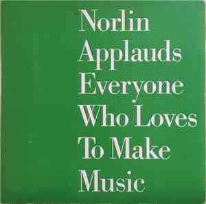 Various - Norlin Applauds Everyone Who Loves To Make Music
