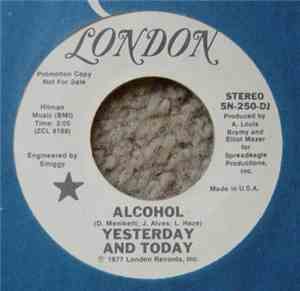 Yesterday And Today - Alcohol