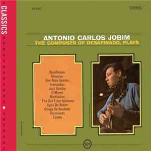 Antonio Carlos Jobim - The Composer Of Desafinado, Plays