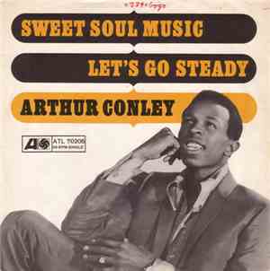 Arthur Conley - Sweet Soul Music / Let's Go Steady