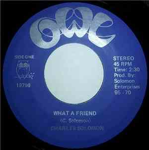 Charles Solomon  - What A Friend / Morning Train