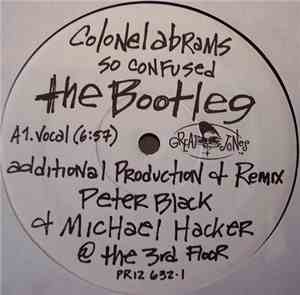 Colonel Abrams - So Confused (The Bootleg)