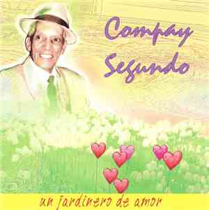 Compay Segundo - Un Jardinero De Amor